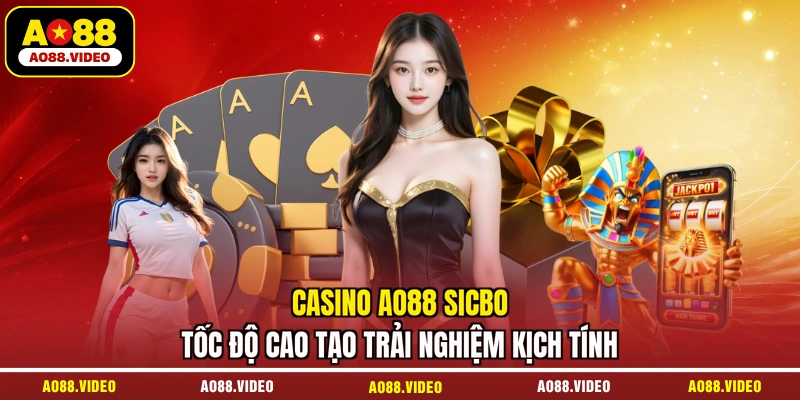 Casino AO88 Sicbo tốc độ cao tạo trải nghiệm kịch tính