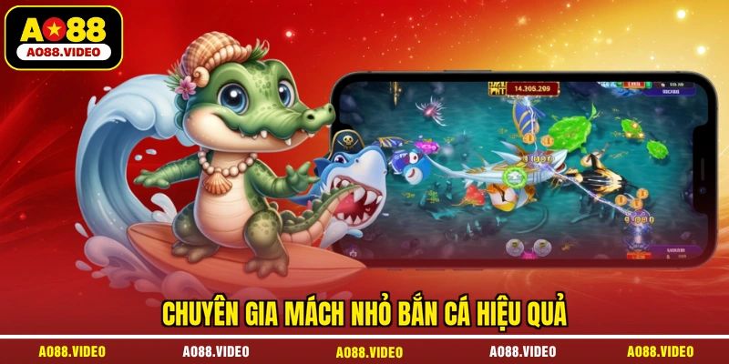 Chuyên gia mách nhỏ bắn cá hiệu quả